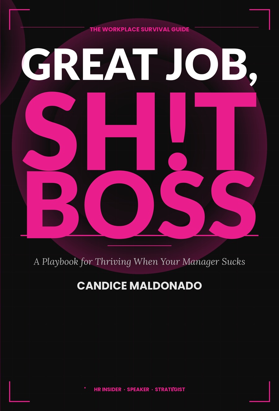 Great Job, Sh!t Boss — book cover